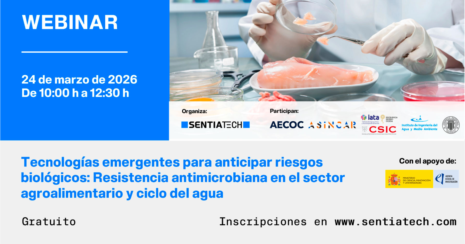 Banner del Webinar - Tecnologías emergentes para anticipar riesgos biológicos: Resistencia antimicrobiana en el sector agroalimentario y ciclo del agua, organizado por SENTIATECH